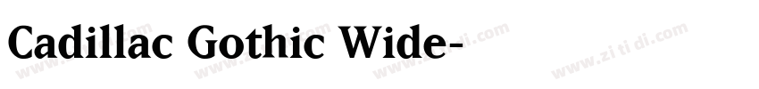 Cadillac Gothic Wide字体转换